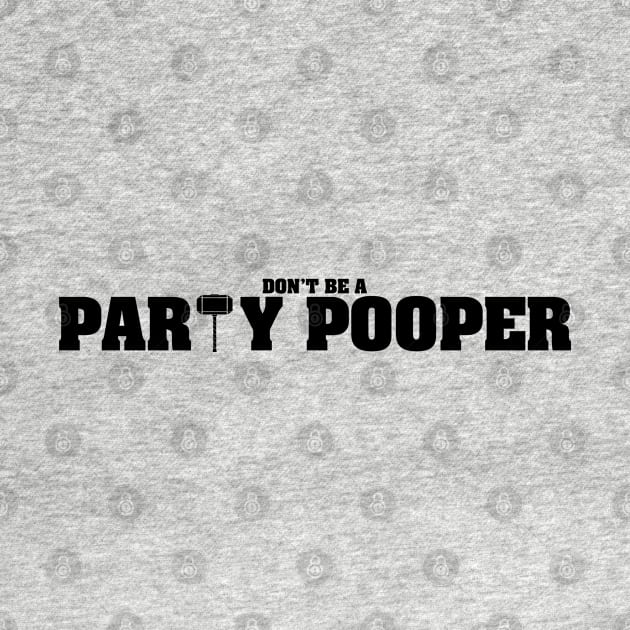 Party Pooper (Black) by Heroified